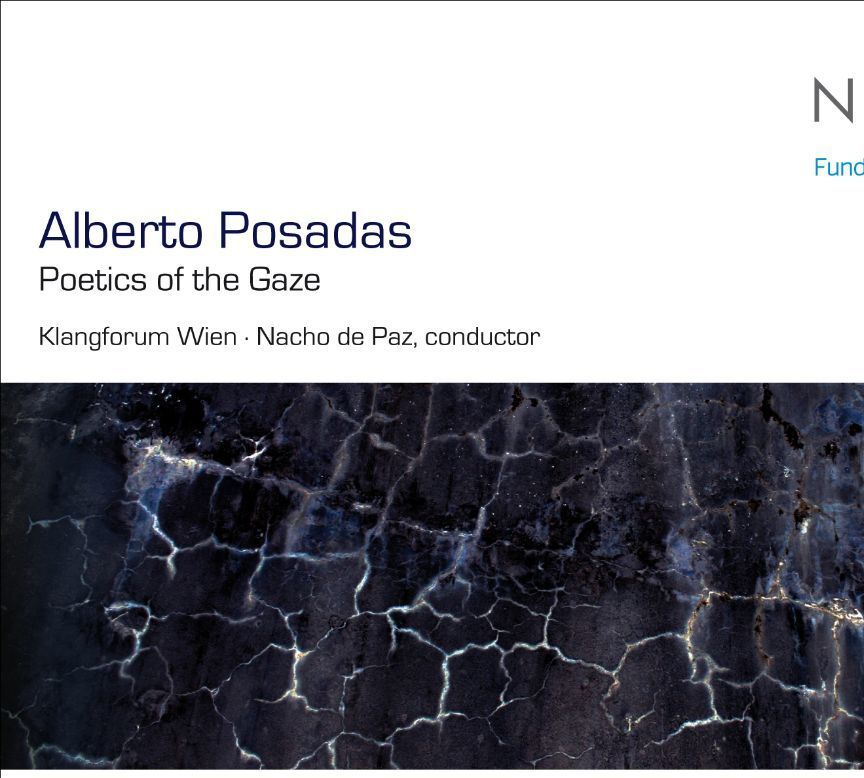 Alberto Posadas: Poetics of the Gaze&nbsp;