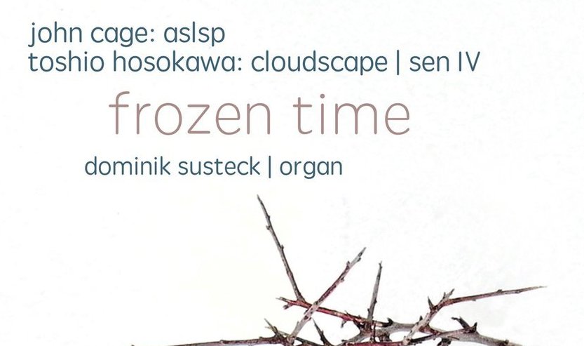 Cage, Susteck &amp; Hosokawa: Frozen Time &nbsp;